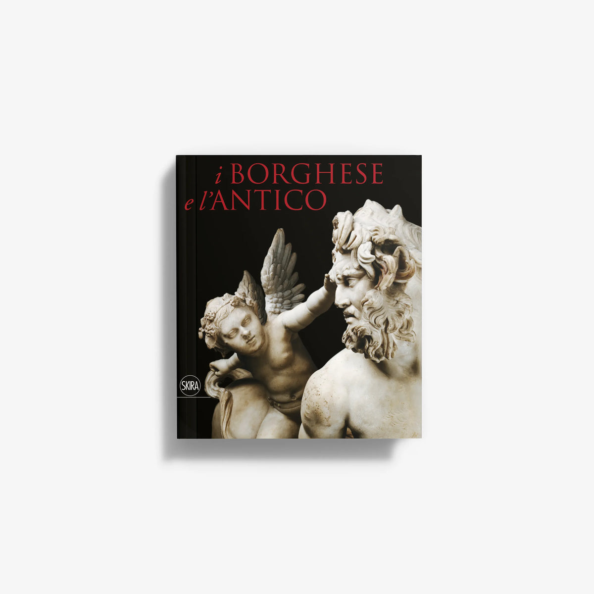 The Borghese and the Antique hardcover book with classical sculpture cover