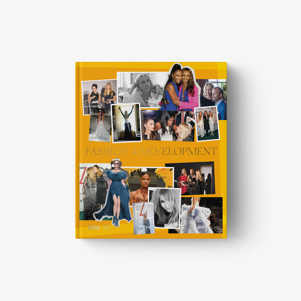 Fashion 4 Development hardcover book with a yellow photo-collage cover.