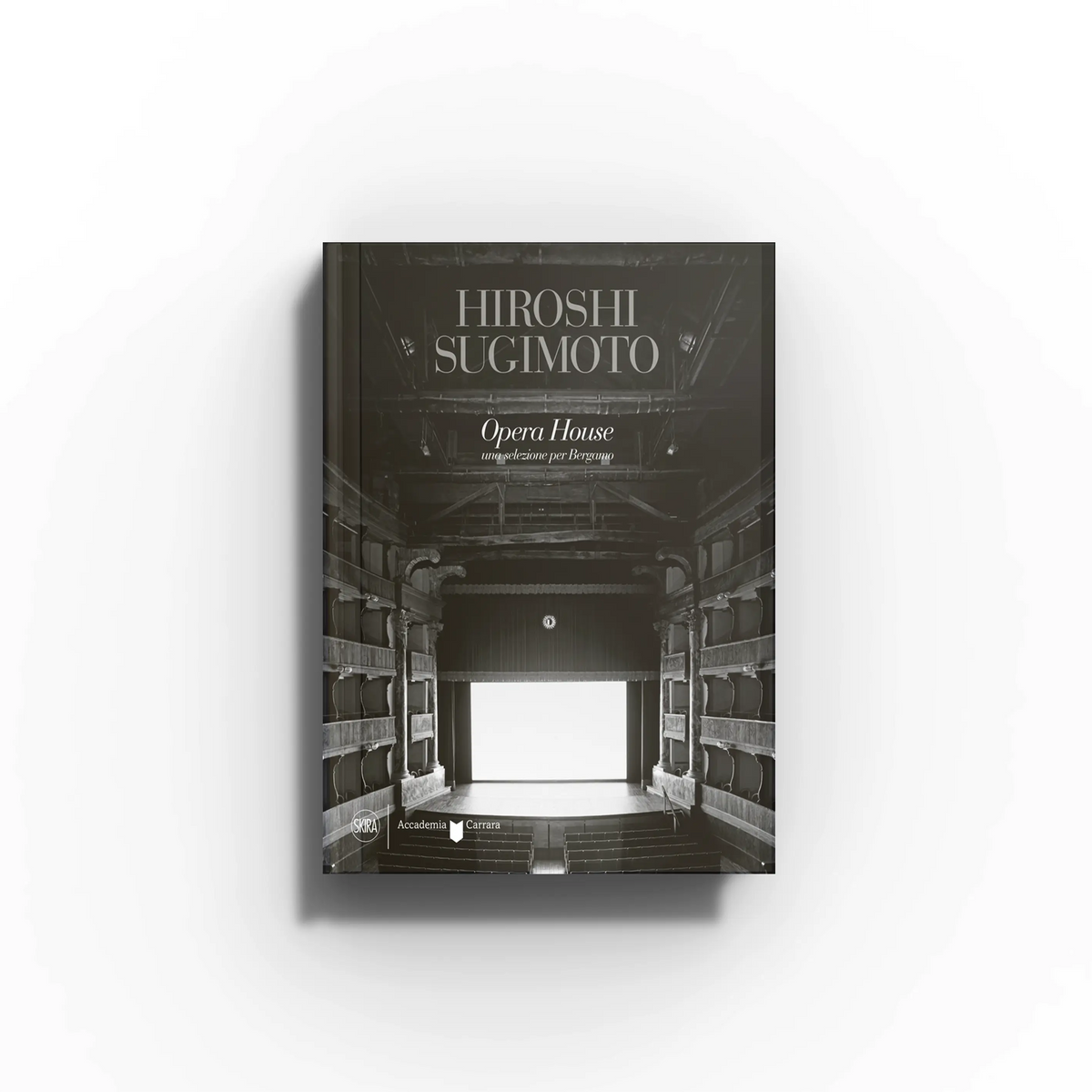 Art book by Skira Arte, Hiroshi Sugimoto Opera House, black and white theatre architecture photography 2013 to 2016