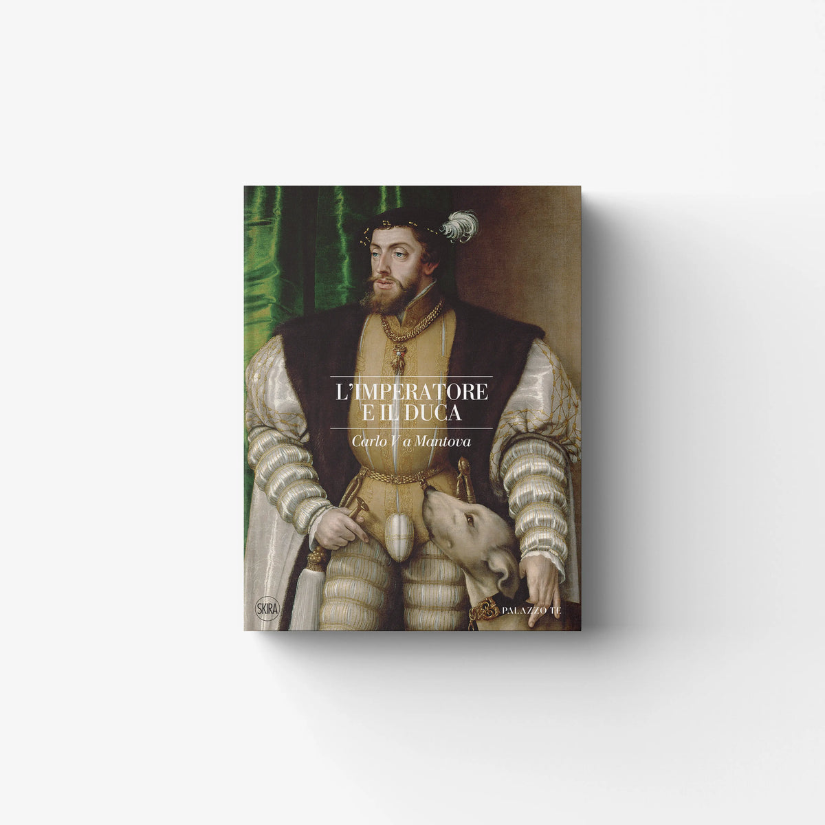 Hardback illustrated art book by Skira Arte, L'imperatore e il duca, featuring Carlo V and his stays in Mantua