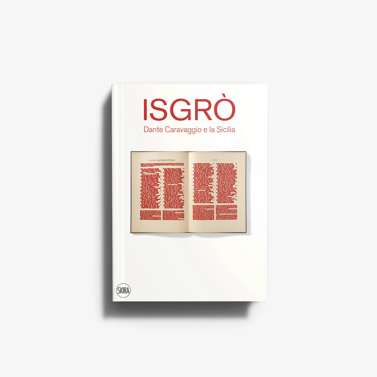 Art book by Skira Arte, white cover with red title and Isgrò, Dante Caravaggio e la Sicilia, cancellatura artistica theme