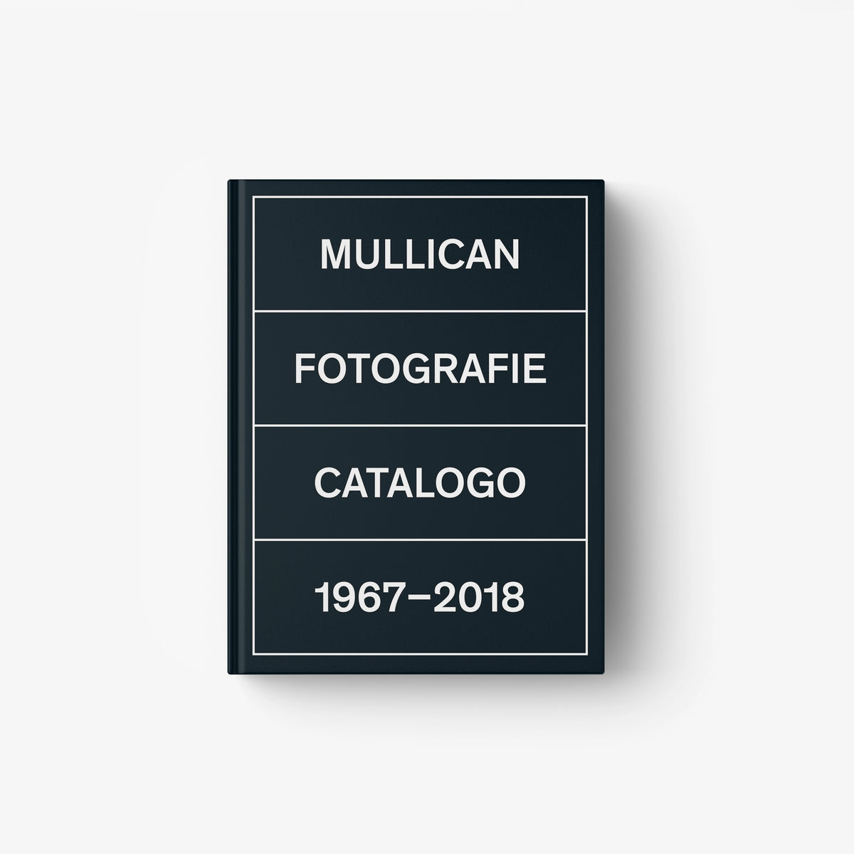 Book with dark cover, MULLICAN FOTOGRAFIE CATALOGO and 1967–2018 text