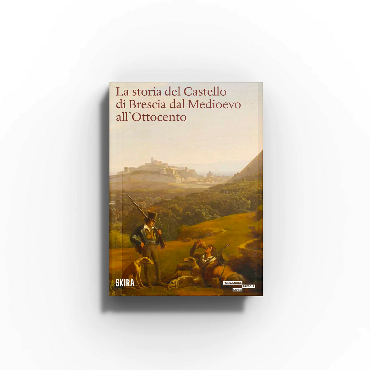 Hardback art history book by Skira Arte with beige cover showing La storia del Castello di Brescia dal Medioevo all'Ottocento