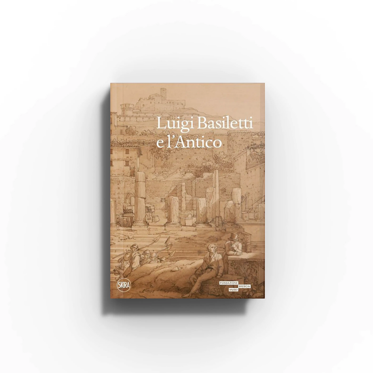 Hardback art and history book by Skira Arte, Luigi Basiletti e l'Antico, with aquefort illustrations and historic paintings